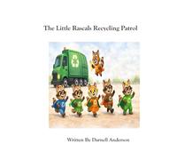 The Little Rascals Recycling Patrol