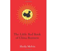 The Little Red Book of China Business