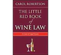 The Little Red Book Of Wine Law