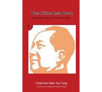 The Little Red Book: Sayings of Chairman Mao