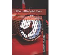The Little Red Hen: An Old English Folk Tale Retold and Illustrated