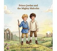 The Little Royals: Prince Jordan and the Mighty Malcolm