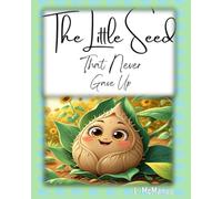 The Little Seed that Never Gave Up