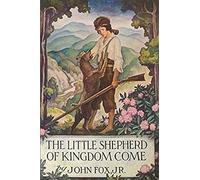The Little Shepherd Of Kingdom Come