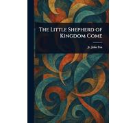 The Little Shepherd of Kingdom Come