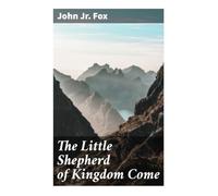 The Little Shepherd of Kingdom Come