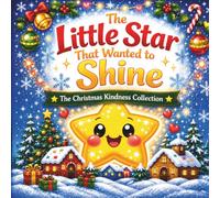 The Little Star That Wanted to Shine