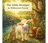 The Little Stranger in Willowroot Forest