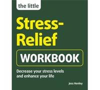 The Little StressRelief Workbook by Jess Henley Jess Henley (Auteur)