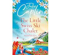 The Little Swiss Ski Chalet by Julie Caplin Paperback Book Julie Caplin (Auteur)