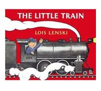 The Little Train by Lois Lenski Lois Lenski (Auteur)