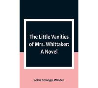 The Little Vanities Of Mrs. Whittaker