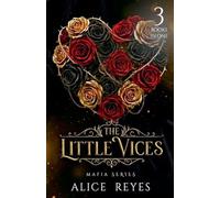 The Little Vices Mafia Series, 3 Books in One!