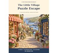 The Little Village Puzzle Escape: 72 cosy word searches, sudokus and mazes