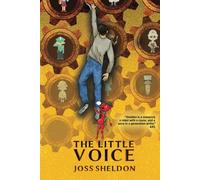 The Little Voice: A Rebellious Novel