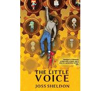 The Little Voice: A Rebellious Novel