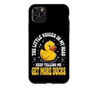 The Little Voices in My Head Keep Telling Me Get More Ducks Coque pour iPhone 11 Pro Max