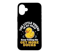 The Little Voices in My Head Keep Telling Me Get More Ducks Coque pour iPhone 16 Plus