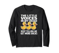 The Little Voices in My Head Keep Telling Me Get More Ducks Manche Longue