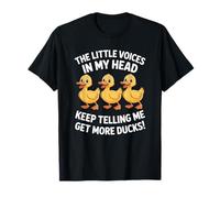 The Little Voices in My Head Keep Telling Me Get More Ducks T-Shirt