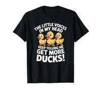 The Little Voices in My Head Keep Telling Me Get More Ducks T-Shirt