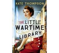 The Little Wartime Library by Kate Thompson Kate Thompson (Auteur)