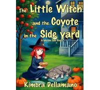 The Little Witch and the Coyote in the Side Yard.