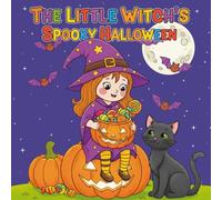 The Little Witch’s Spooky Halloween: A Spooky Story Coloring Book