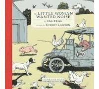 The Little Woman Wanted Noise