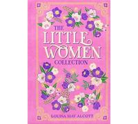The Little Women Collection (Deluxe Leatherbound Edition)