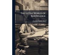 The Little World of Knowledge