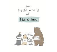 The little world of Liz Climo Liz Climo (Dessinateur)