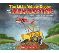 The Little Yellow Digger and the Helicopter