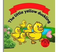 The Little Yellow Duckling Story Book: Fun Kids Story Book, Great For Early Readers