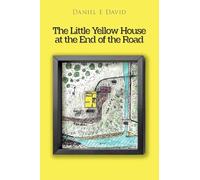 The Little Yellow House at the End of the Road
