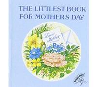 The Littlest Book for Mother's Day (The littlest book collection) Unknown (Auteur)