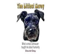 The Littlest Envoy: What a small Schnauzer taught me about humanity