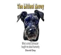 The Littlest Envoy: What A Small Schnauzer Taught Me About Humanity