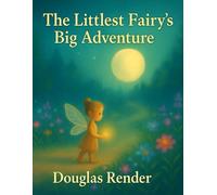 The Littlest Fairy's Great Adventure