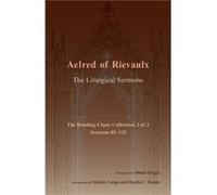 The Liturgical Sermons by Aelred of Rievaulx Aelred of Rievaulx (Auteur)