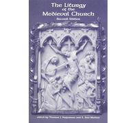 The Liturgy Of The Medieval Church