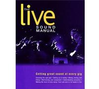 The Live Sound Manual Getting Great Sound at Every Gig by Ben Duncan Ben Duncan (Auteur)