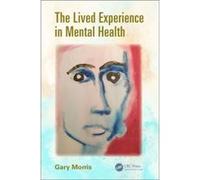 The Lived Experience in Mental Health by Gary Morris Gary Morris, (Auteur)