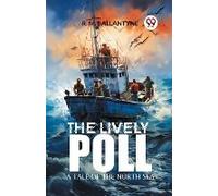 The Lively Poll A Tale Of The North Sea