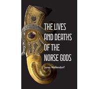 The Lives and Deaths of the Norse Gods
