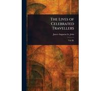 The Lives of Celebrated Travellers