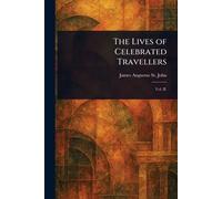 The Lives of Celebrated Travellers