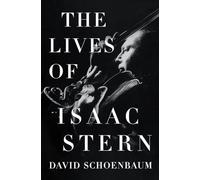 The Lives of Isaac Stern