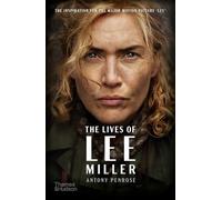 The Lives of Lee Miller – 7e édition (avec la couverture du film) – anglais