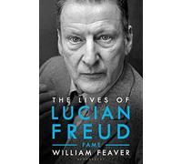 The Lives of Lucian Freud: FAME 1968 - 2011